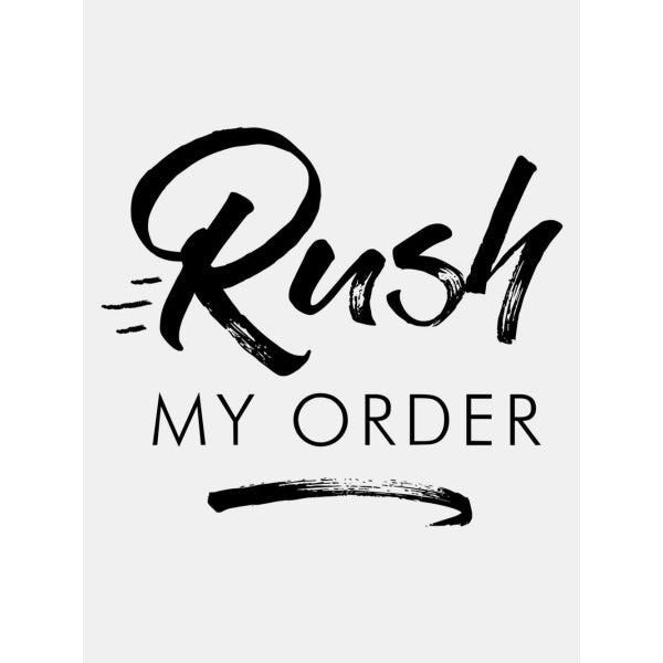 RUSH ORDER